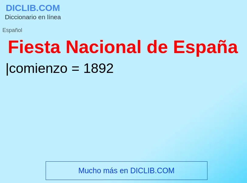 Wat is Fiesta Nacional de España - definition