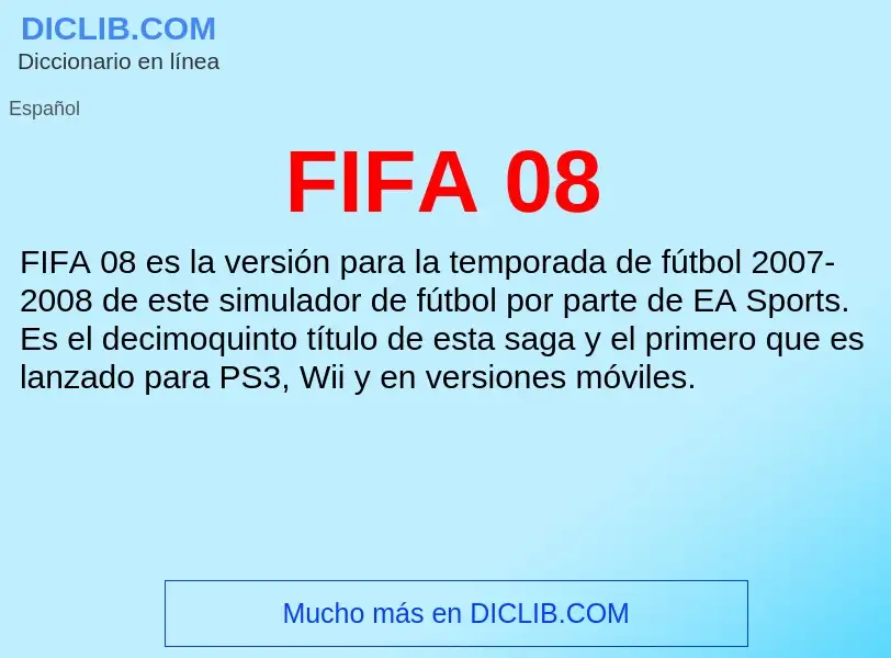 ¿Qué es FIFA 08? - significado y definición