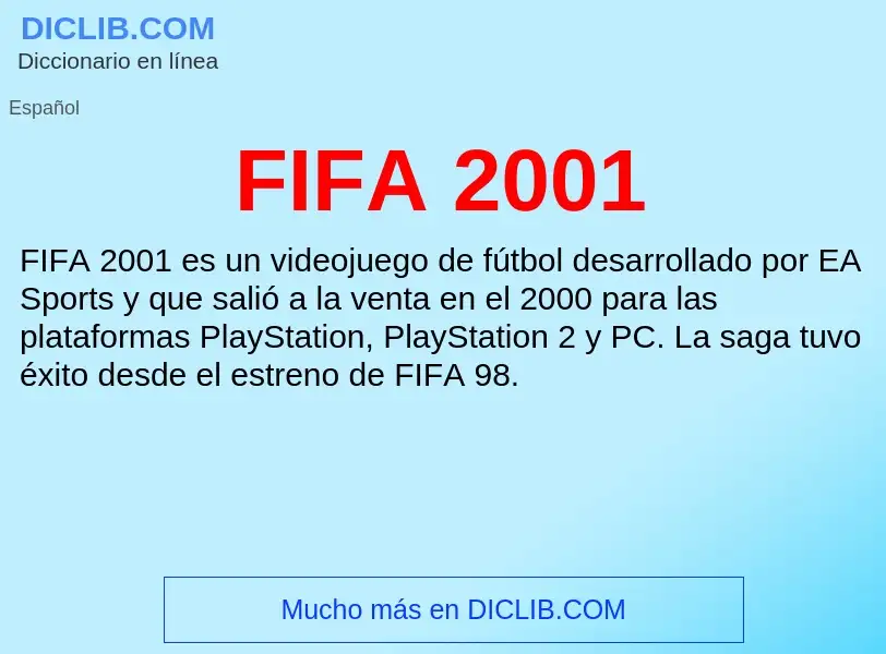 ¿Qué es FIFA 2001? - significado y definición