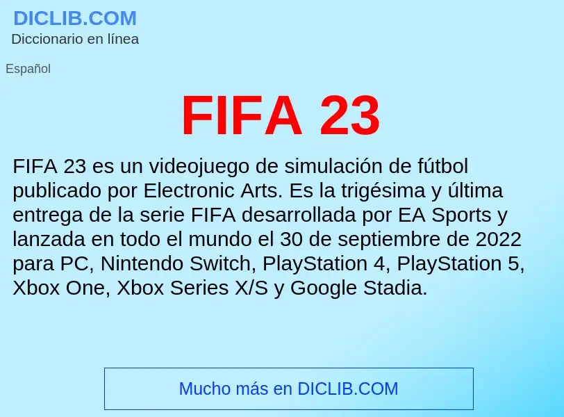 ¿Qué es FIFA 23? - significado y definición