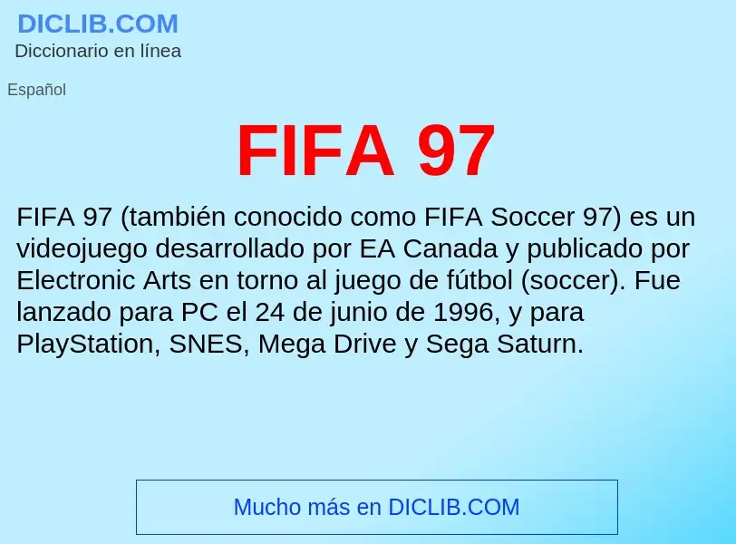 ¿Qué es FIFA 97? - significado y definición