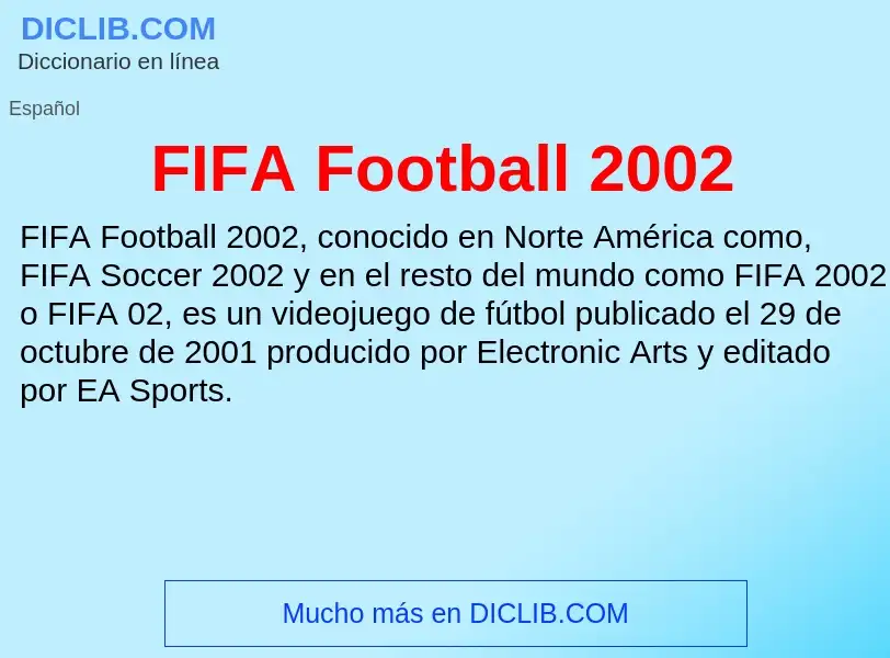 Qu'est-ce que FIFA Football 2002 - définition