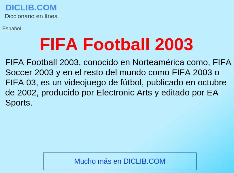 ¿Qué es FIFA Football 2003? - significado y definición