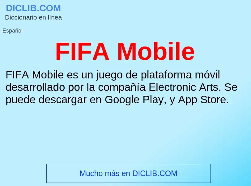 Qu'est-ce que FIFA Mobile - définition