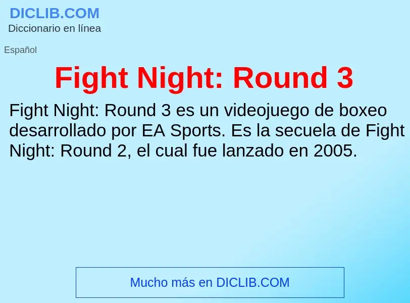 What is Fight Night: Round 3 - meaning and definition