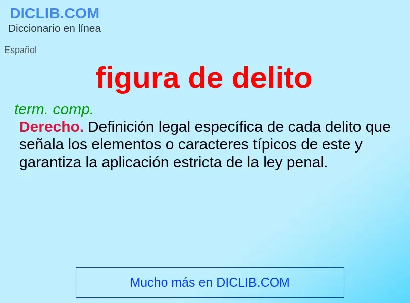 What is figura de delito - meaning and definition