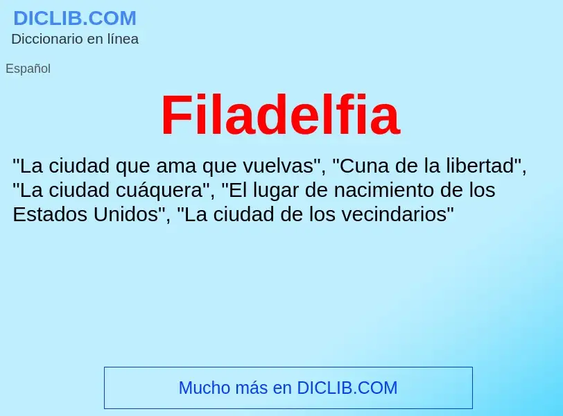 ¿Qué es Filadelfia? - significado y definición