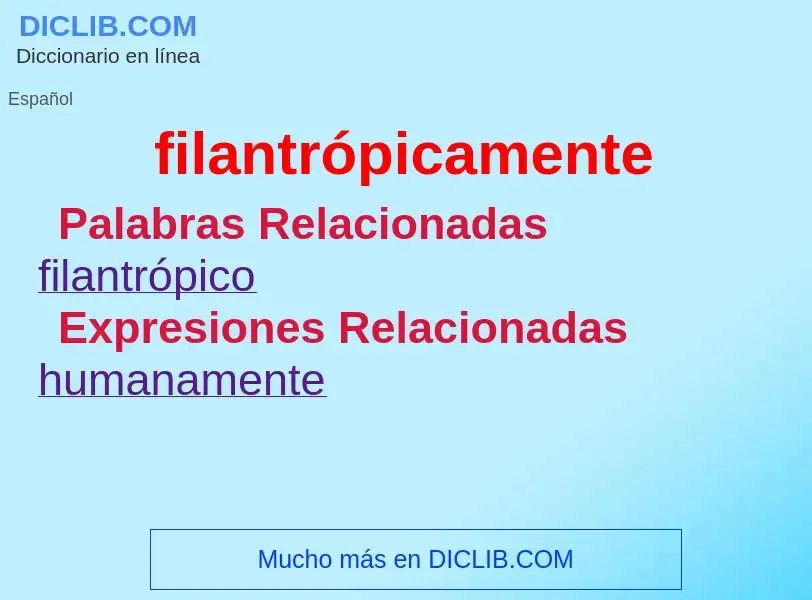 Wat is filantrópicamente - definition