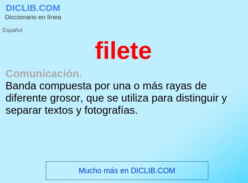 ¿Qué es filete? - significado y definición