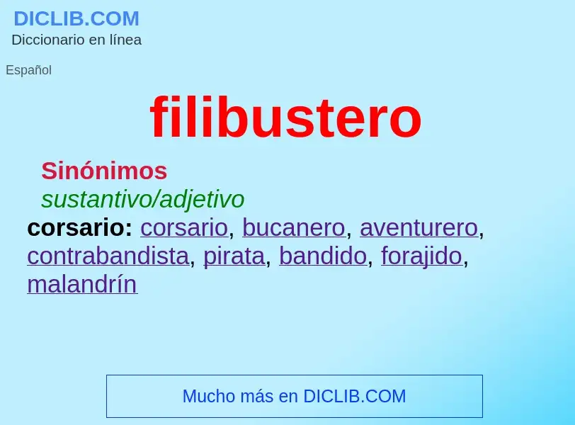 ¿Qué es filibustero? - significado y definición