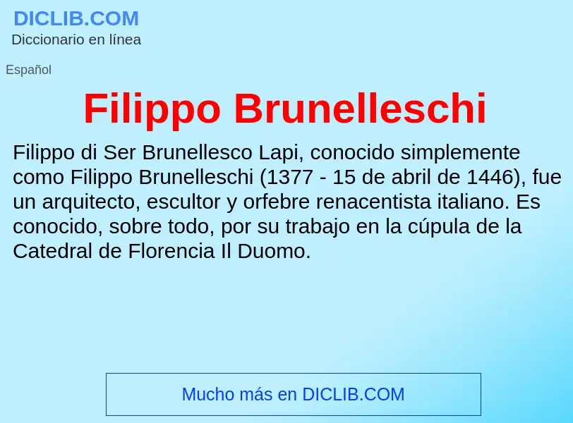 ¿Qué es Filippo Brunelleschi? - significado y definición