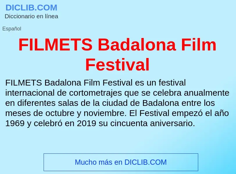 ¿Qué es FILMETS Badalona Film Festival? - significado y definición