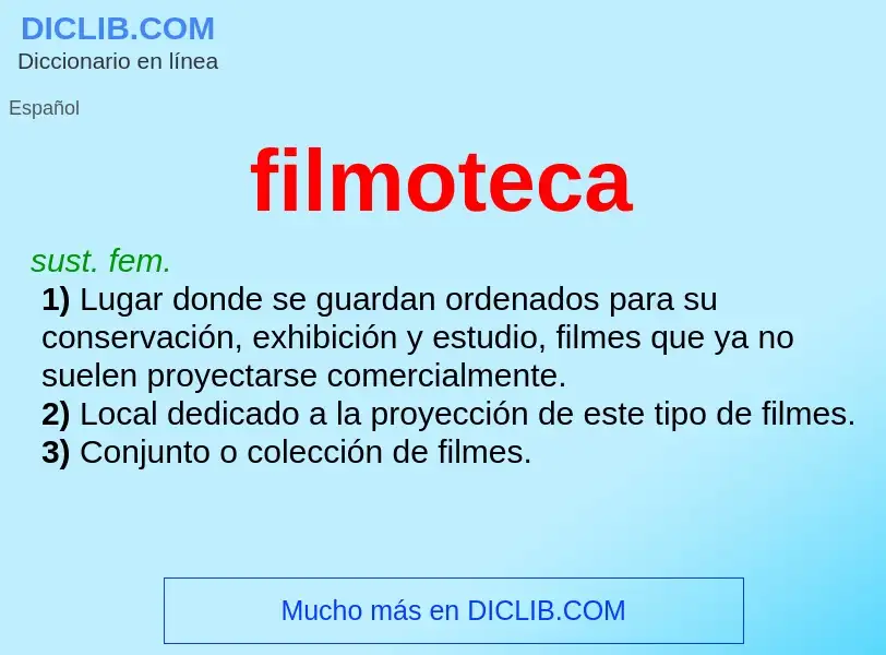 Что такое filmoteca - определение