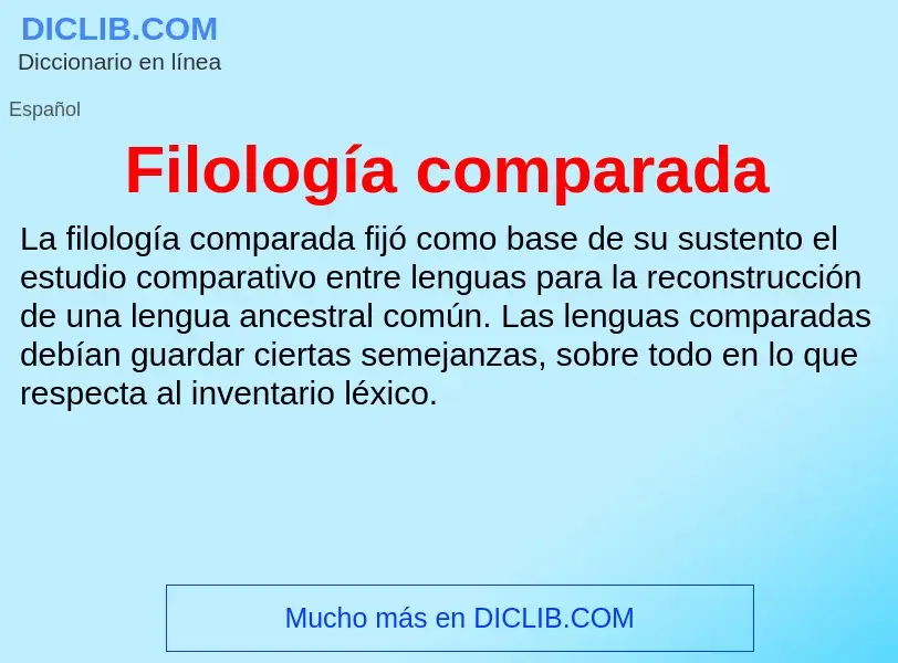 ¿Qué es Filología comparada? - significado y definición