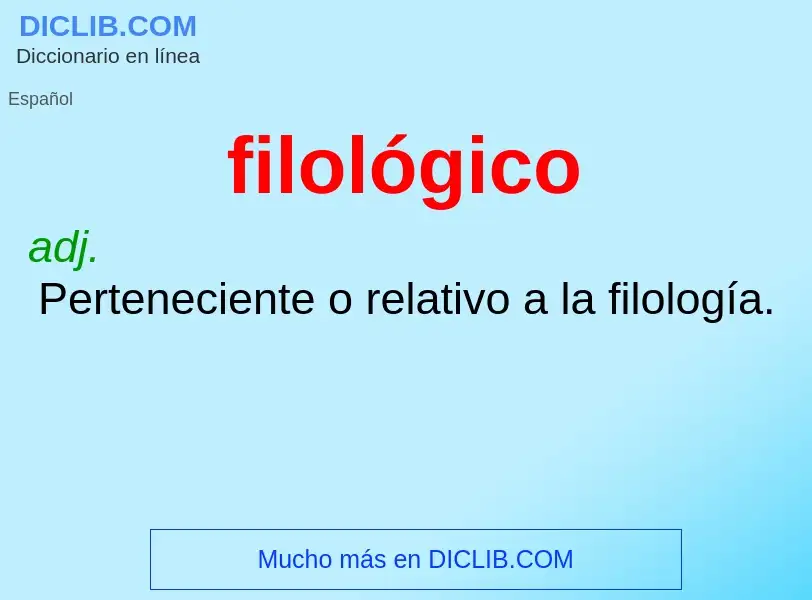 ¿Qué es filológico? - significado y definición