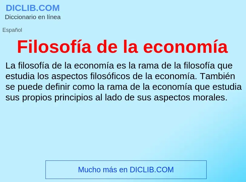 What is Filosofía de la economía - meaning and definition