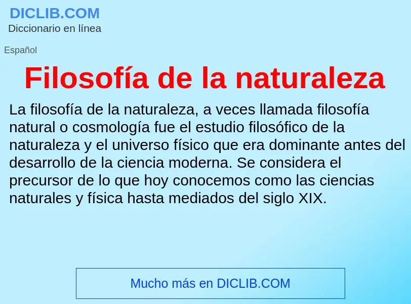 Что такое Filosofía de la naturaleza - определение