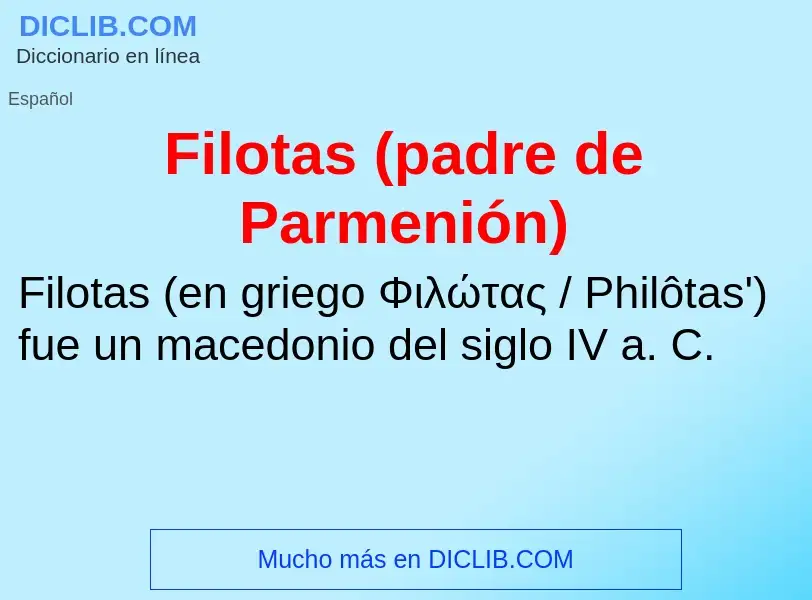 Что такое Filotas (padre de Parmenión) - определение