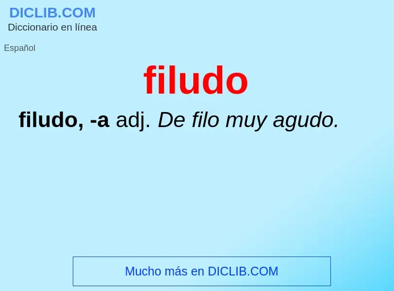 O que é filudo - definição, significado, conceito