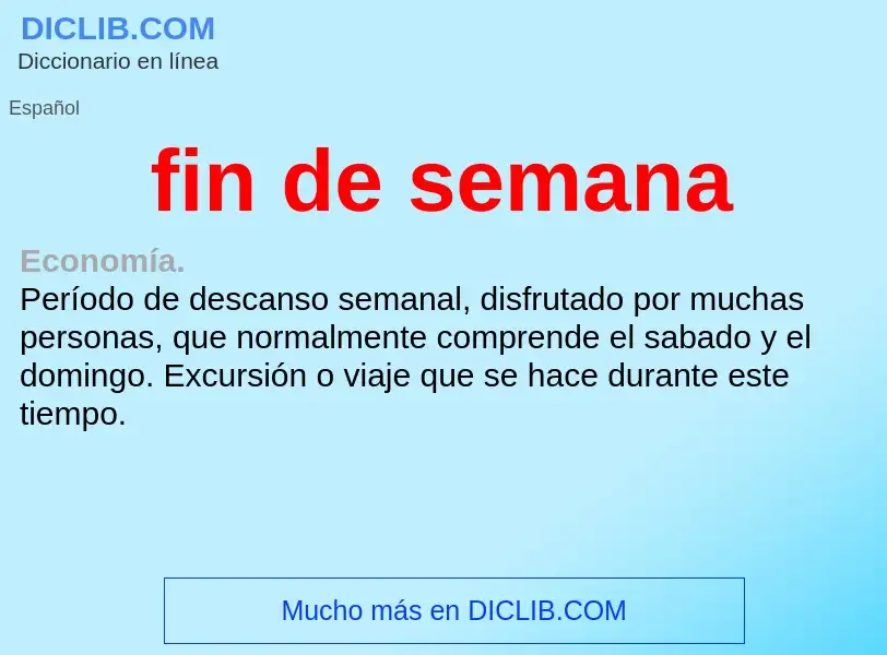 Wat is fin de semana - definition