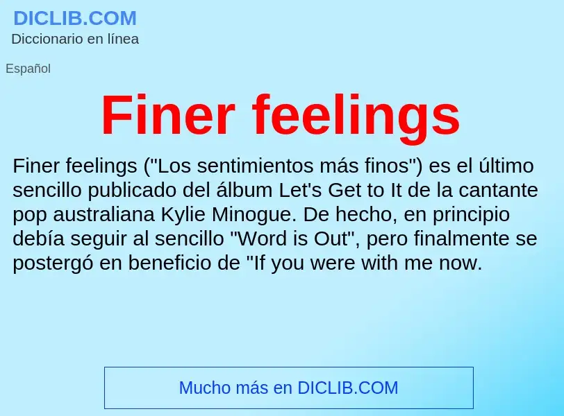 Was ist Finer feelings - Definition