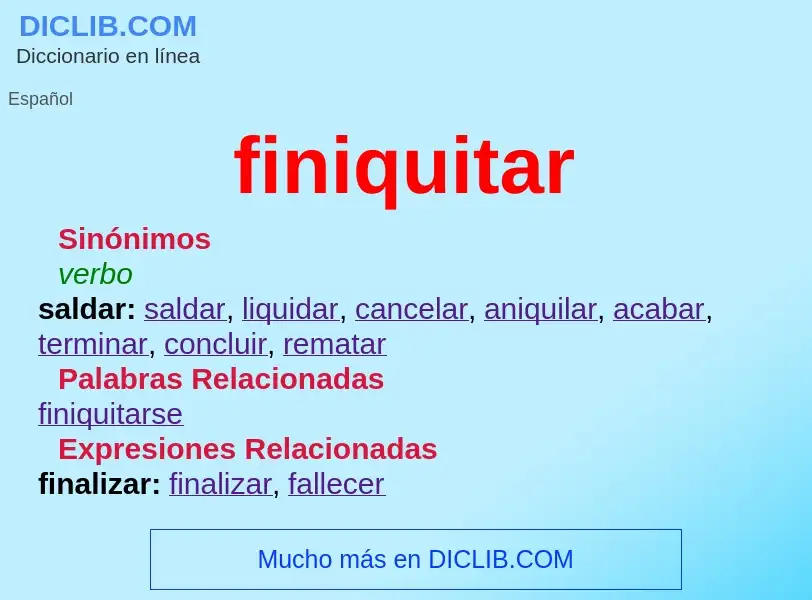 ¿Qué es finiquitar? - significado y definición