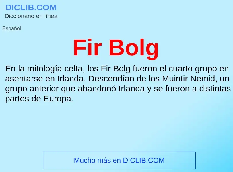 O que é Fir Bolg - definição, significado, conceito