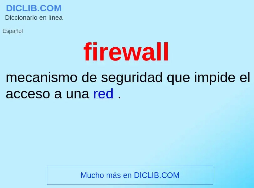 ¿Qué es firewall? - significado y definición