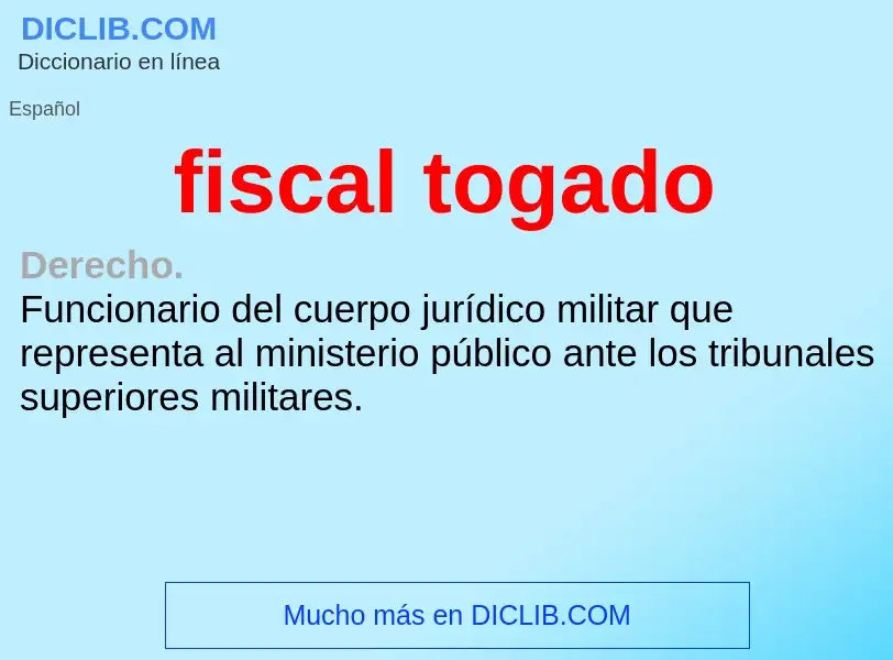 Wat is fiscal togado - definition