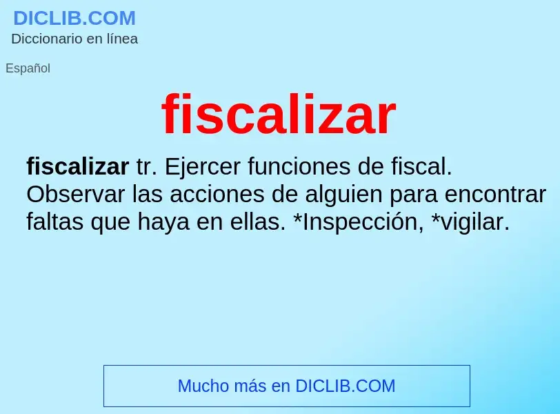 Wat is fiscalizar - definition