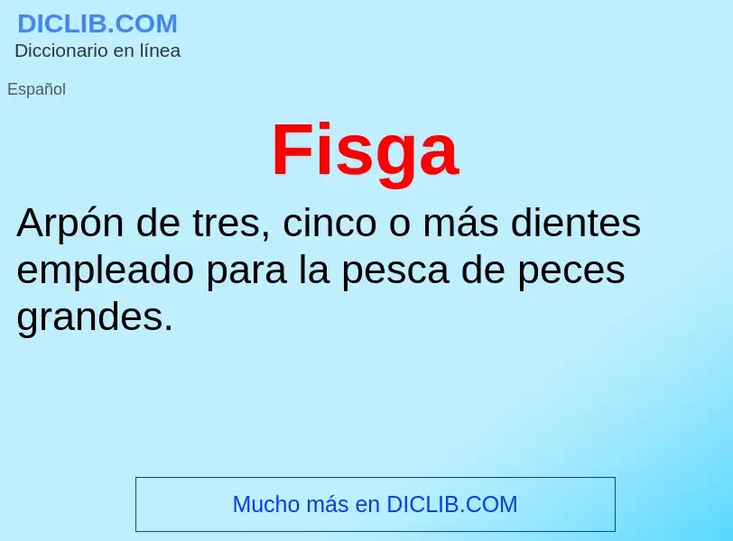 ¿Qué es Fisga? - significado y definición