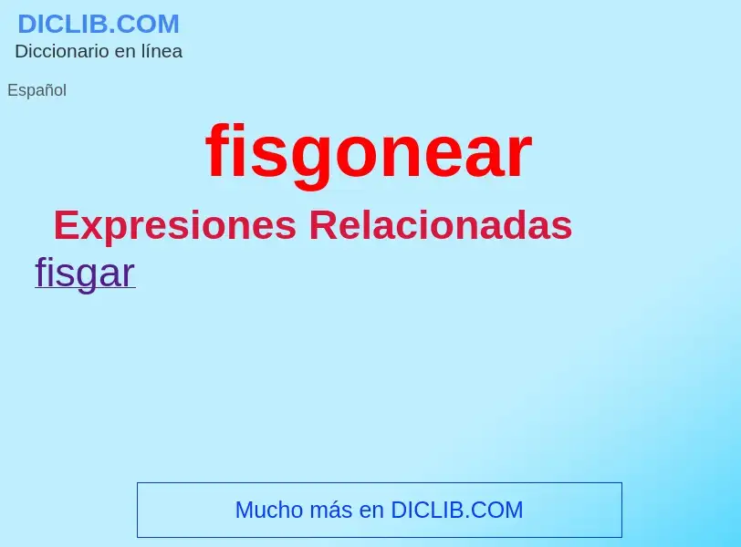 Wat is fisgonear - definition