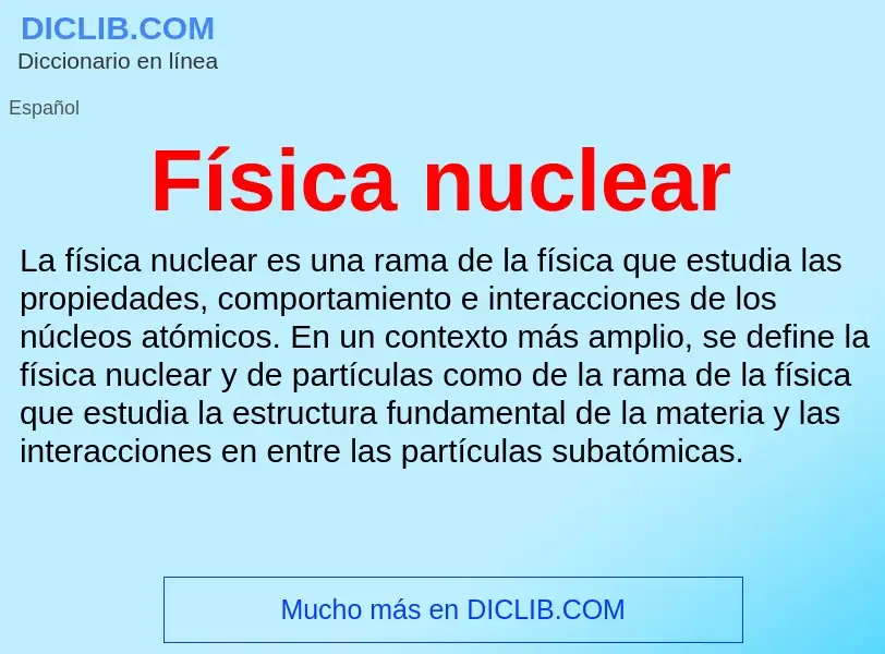 Что такое Física nuclear - определение