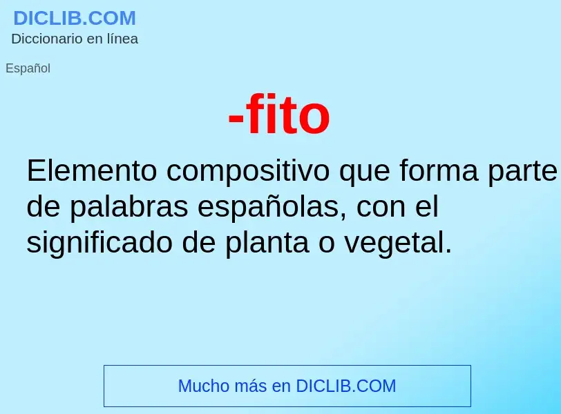 Wat is -fito - definition