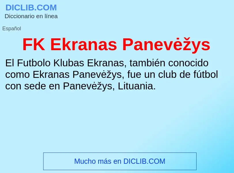 Qu'est-ce que FK Ekranas Panevėžys - définition