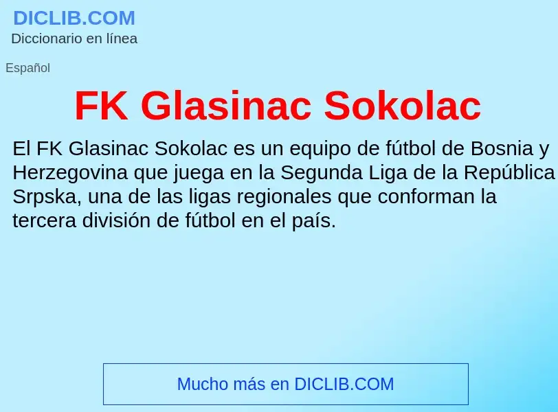 O que é FK Glasinac Sokolac - definição, significado, conceito