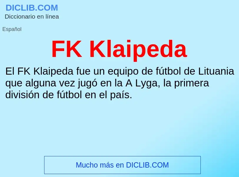 O que é FK Klaipeda - definição, significado, conceito