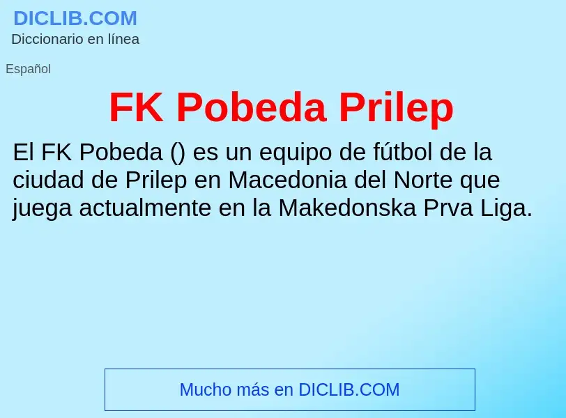 Qu'est-ce que FK Pobeda Prilep - définition