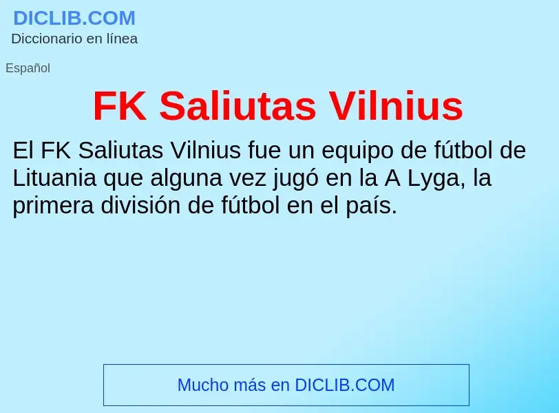 O que é FK Saliutas Vilnius - definição, significado, conceito