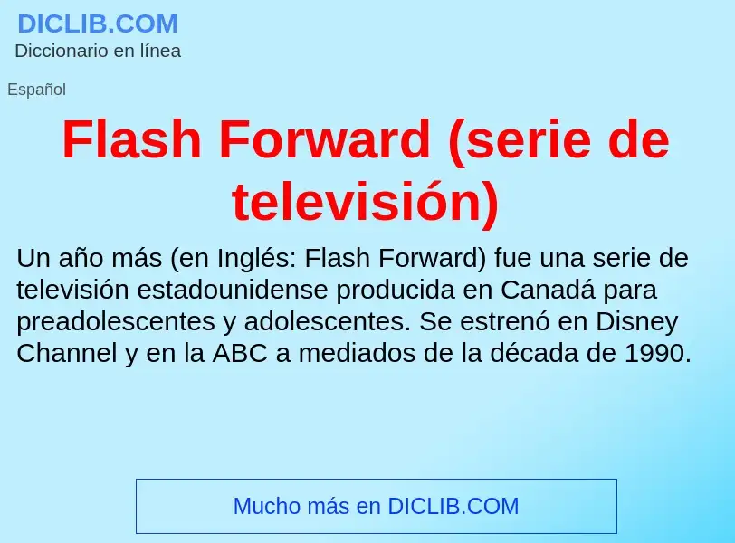 O que é Flash Forward (serie de televisión) - definição, significado, conceito