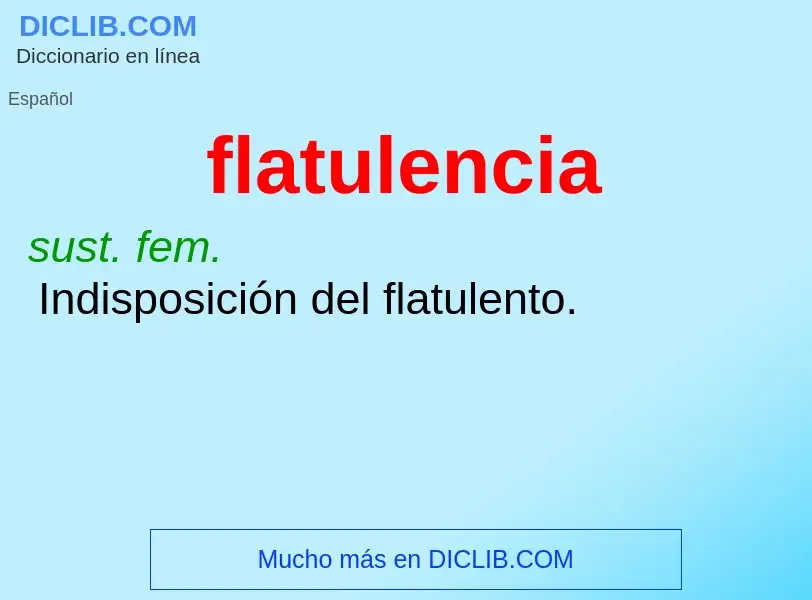 Che cos'è flatulencia - definizione