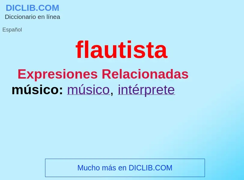 ¿Qué es flautista? - significado y definición