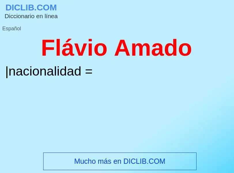 Wat is Flávio Amado - definition