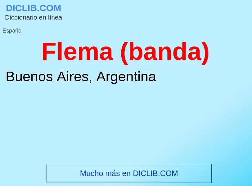 ¿Qué es Flema (banda)? - significado y definición