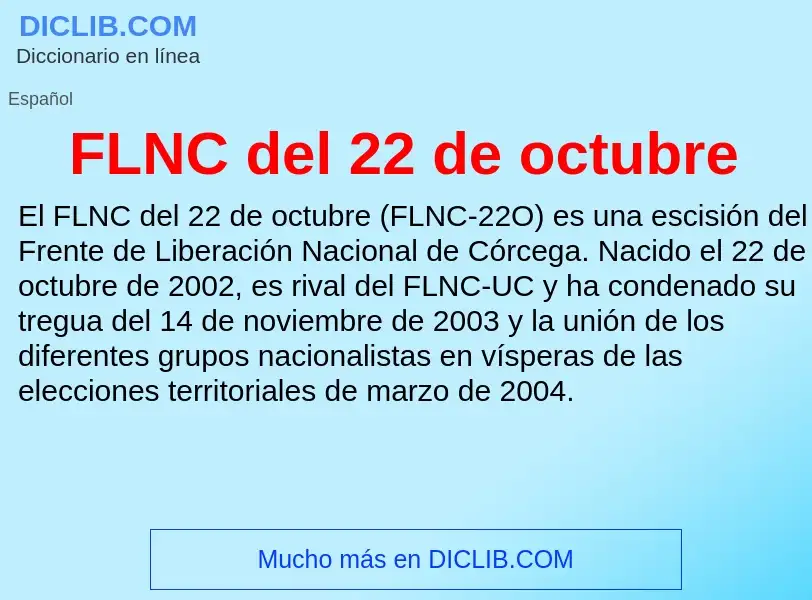 ¿Qué es FLNC del 22 de octubre? - significado y definición