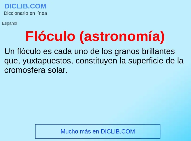 O que é Flóculo (astronomía) - definição, significado, conceito