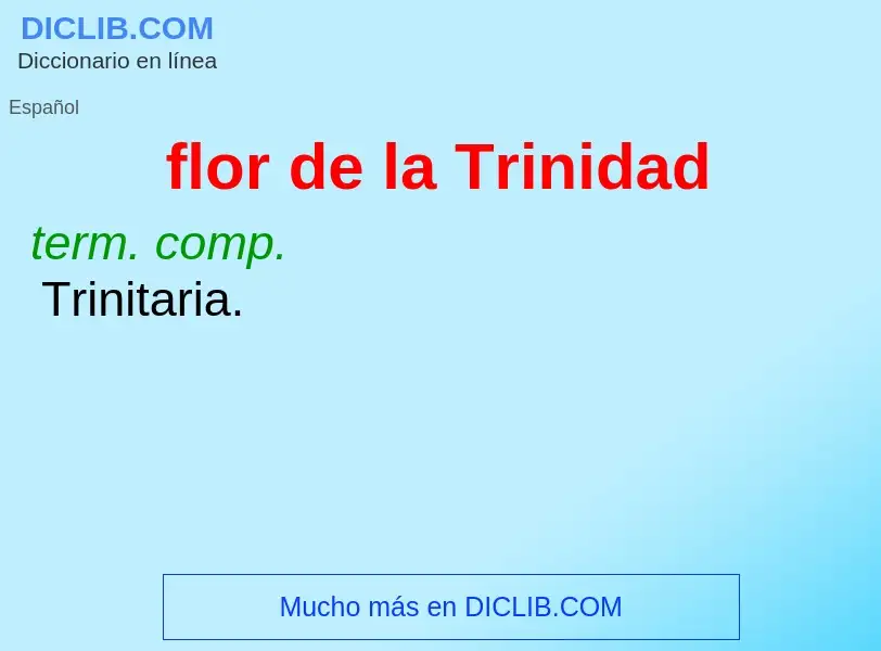 What is flor de la Trinidad - definition