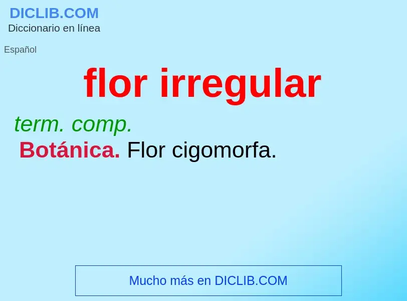 What is flor irregular - meaning and definition