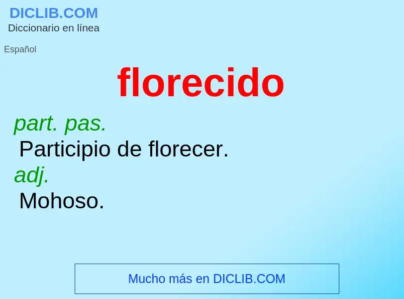 Wat is florecido - definition