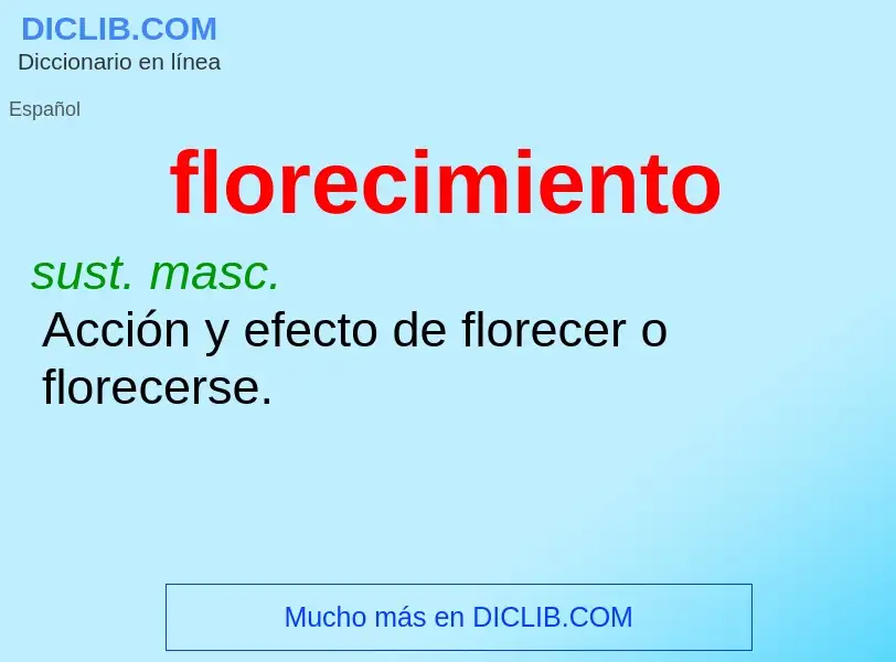 What is florecimiento - meaning and definition